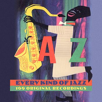 Various Artists - Every Kind Of Jazz - 100 Original Recordings