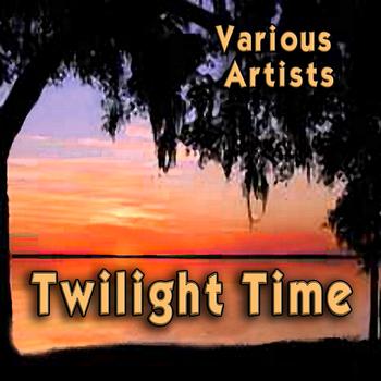 Various Artists - Twilight Time
