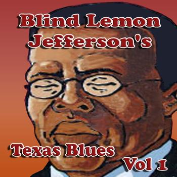 Blind Lemon Jefferson - Blind Lemon Jefferson's Texas Blues Vol 1