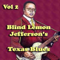 Blind Lemon Jefferson - Blind Lemon Jefferson's Texas Blues Vol 2