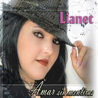 Lianet - Amar Sin Mentiras