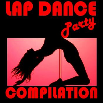 Various Artists - Lap Dance Party Compilation