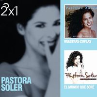 Pastora Soler - 2x1 Pastora Soler