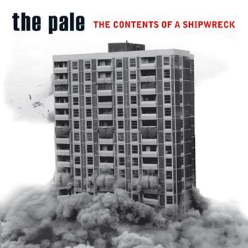 The Pale - The Contents Of A Shipwreck