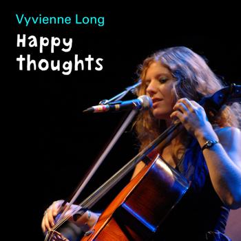 Vyvienne Long - Happy Thoughts