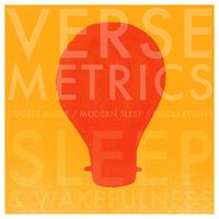 Verse Metrics - Sleep And Wakefulness