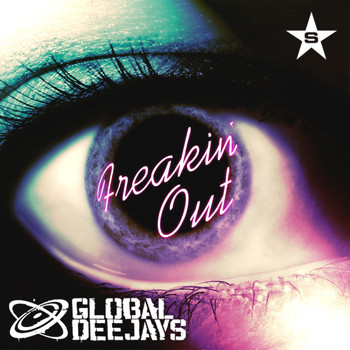 Global Deejays - Freakin' Out - taken from Superstar (Explicit)