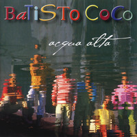 Batisto Coco - Acqua Alta