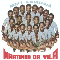Martinho Da Vila - Meu Laiá Raiá
