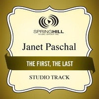 Janet Paschal - The First, The Last