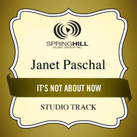 Janet Paschal - It's Not About Now