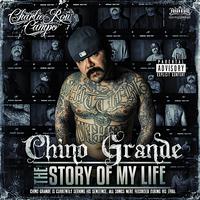 Chino Grande - The Story Of My Life (Explicit)