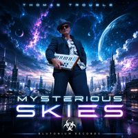 Thomas Trouble - Mysterious Skies