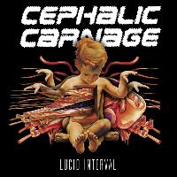 Cephalic Carnage - Lucid Interval - Reissue