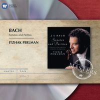 Itzhak Perlman - Bach: Sonatas and Partitas for Solo Violin, BWV 1001 - 1006