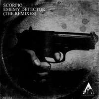 Scorpio - Enemy Detector the Remixes