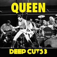 Queen - Deep Cuts (Vol. 3 / 1984-1995)