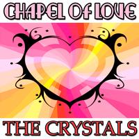 The Crystals - Chapel Of Love EP