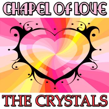 The Crystals - Chapel Of Love EP