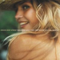 Mauro Scocco - Himlen runt hörnet (Med Driftwood & Lisa Nilsson)