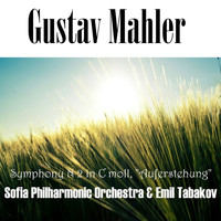 Sofia Philharmonic Orchestra - Gustav Mahler: Symphony No 2 in C-moll, "Auferstehung"