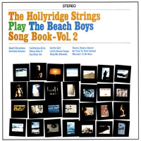 Hollyridge Strings - The Beach Boys Songbook Vol. 2