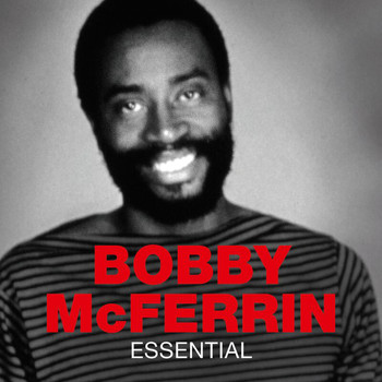 Bobby McFerrin - Essential