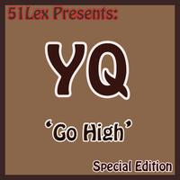 YQ - 51 Lex Presents Go High