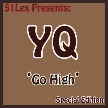 YQ - 51 Lex Presents Go High