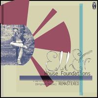 Ell-Er - House Foundations (Original Tracks Remastered [Explicit])