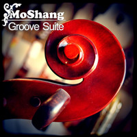 MoShang - Groove Suite