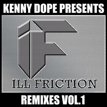 Various Artists - Kenny Dope Presents Ill Friction Remixes, Vol. 1