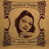 Mildred Bailey -  St. Louis Blues