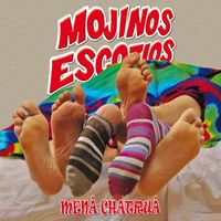 Mojinos Escozios - Mena Chatrua