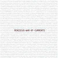 Meniscus - war of currents