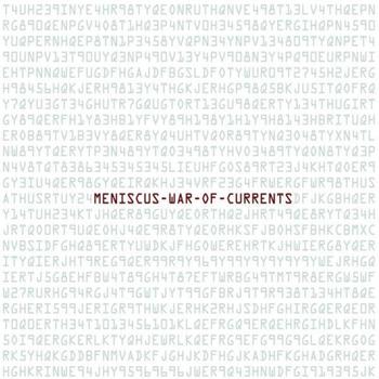 Meniscus - war of currents