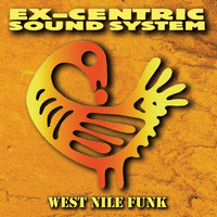 Ex-Centric Sound System - West Nile Funk