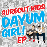 Surecut Kids - Dayum Girl EP