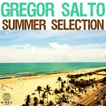 Gregor Salto - Gregor Salto Summer Selection