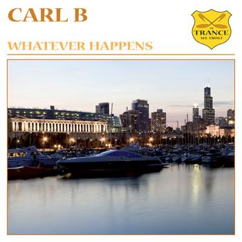 Carl B. - Whatever Happens