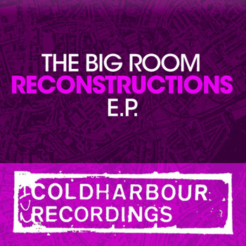 Various Artists - The Big Room Reconstructions E.P.