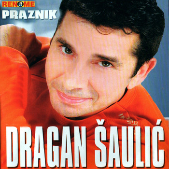 Dragan Saulic - Praznik