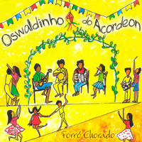 Oswaldinho Do Acordeon - Forró Chorado