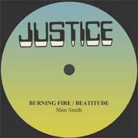 Slim Smith - Burning Fire / Beatitude