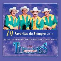 Los Tucanes De Tijuana - 10 Favoritas De Siempre Vol.4