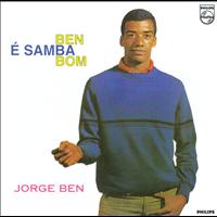 Jorge Ben - Ben É Samba Bom (1964)
