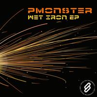 Pmonster - Wet Iron EP