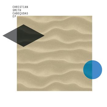 Christian Smith - Cabeçudas EP