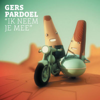Gers Pardoel - Ik Neem Je Mee