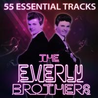 The Everly Brothers - The Everly Brothers 55 Essential Tracks  (Digitally Remastered)